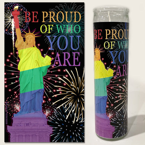 Be PROUD of who you ARE Candle